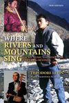 Where Rivers and Mountains Sing: Sound, Music and Nomadism in Tuva and Beyond