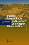 Potassic Igneous Rocks and Associated Gold-Copper Mineralization: v. 56 (Lecture Notes in Earth Sciences)