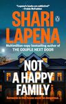 Not a Happy Family: A Novel