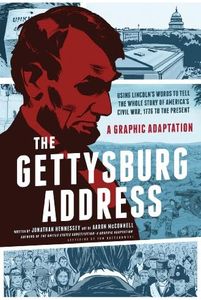 The Gettysburg Address: A Graphic Adaptation