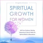 Spiritual Growth for Women: Self-Ca