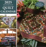 2025 Patchwork Place Quilt Calendar: Includes Instructions for 12 Projects