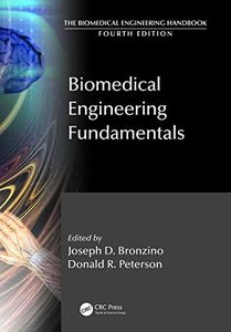 Biomedical Engineering Fundamentals (The Biomedical Engineering Handbook, Fourth Edition)