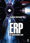 ERP: The Implementation Cycle (Computer Weekly Professional)