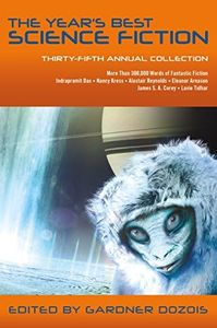 The Year's Best Science Fiction: Thirty-Fifth Annual Collection: 35