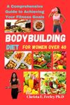 Bodybuilding Diet for Women Over 40