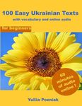 100 Easy Ukrainian Texts: with vocabulary and online audio (for beginners) (Ukrainian Language Learning With Audio)