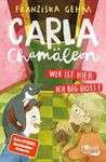 Carla Chamäleon: Wer ist hier der Big Boss? (Chamäleon Girl 3) (German Edition)