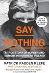 Say Nothing: A True Story Of Murder