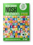 Vegetarian NOSH for Students: a Fun Student Cookbook. REAL Photos with EVERY Recipe.