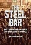 The Steel Bar: Pittsburgh Lawyers a