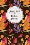 Address Book and Birthday Calendar: Contact Address Book Alphabetical Organizer with 12 Month Birthday Calendar Logbook Record Name Phone Numbers Email Journal 6x9 Inch Notebook (Volume 8)