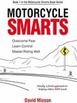 Motorcycle Smarts: Overcome Fear, L