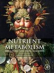 Nutrient Metabolism: Structures, Metabolism and Genetics: Structures, Functions, and Genes