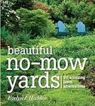 Beautiful No-Mow Yards: 50 Amazing 