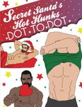 Secret Santa's Hot Hunks Dot To Dot