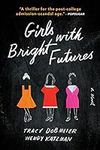 Girls with Bright Futures: A Colleg