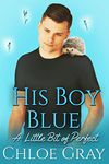 His Boy Blue (A Little Bit of Perfect Book 2)