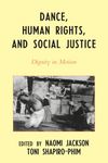 Dance, Human Rights, and Social Justice: Dignity in Motion