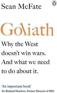 Goliath: What the West got Wrong about Russia and Other Rogue States