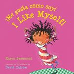 I Like Myself!/¡Me gusta cómo soy! Board Book: Bilingual English-Spanish