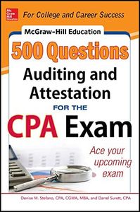 McGraw-Hill Education 500 Auditing and Attestation Questions for the CPA Exam (McGraw-Hill's 500 Questions)