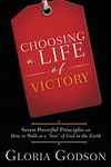 Choosing A Life Of Victory