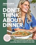 Don’t Think About Dinner: Save Time