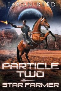 Particle Two (Star Farmer Book 2)