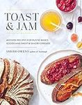Toast And Jam: Modern Recipes for R