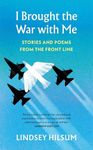 I Brought the War with Me: Stories 