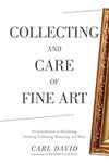 Collecting and Care of Fine Art: An