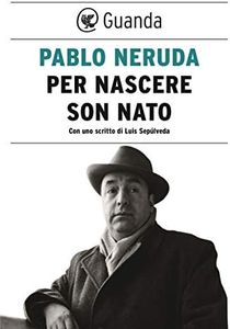 Per nascere son nato
