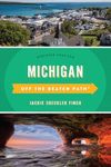 Michigan Off the Beaten Path®: Discover Your Fun, Thirteenth Edition (Off the Beaten Path Series)