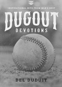 Dugout Devotions: Inspirational Hits from MLB’s Best (Stars of the Faith, 1)