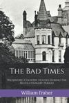 The Bad Times: Waterford Country Houses During the Revolutionary Period (The Waterford History Series)