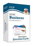 GCSE Business AQA Revision Question Cards: for the 2025 and 2026 exams (CGP AQA GCSE Business)