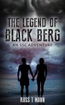 The Legend of Black Berg: An SSC Adventure (The Adventures of SSC, Inc. Book 1)