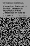 Numerical Solution Of Partial Differential Equations: Finite Difference Methods (Oxford Applied Mathematics & Computing Science Series): Finite ... Mathematics and Computing Science Series)