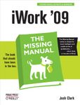 iWork '09: The Missing Manual (Missing Manuals)