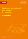 Cambridge International AS & A Level Art & Design Student's Book (Collins Cambridge International AS & A Level)