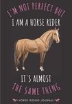 Horse Riding Journal: Horses Back Ride Log Book for Girls and Kids | Keep Track and Review All Details About Equestrian Pony Session | Record Date, ... 100 detailed Sheets | Rider & Horseman Gift