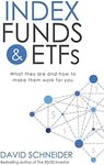 Index Funds & ETFs: What they are and how to make them work for you