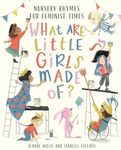 What Are Little Girls Made of? Nursery Rhymes for Feminist Times