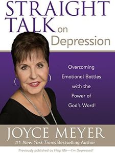 Straight Talk on Depression: Overcoming Emotional Battles with the Power of God's Word!