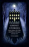 Classic Ghost Stories: Spooky Tales to Read at Christmas