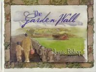 The Garden Wall: A Story of Love Based on 1 Corinthians 13