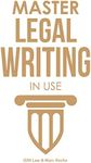 Master Legal Writing in Use + Workbook + 100 Expert Email, Letter & Legal Memo Templates. Clear & Effective Legal Writing for Beginners & Law School Students: ... Legal Writing, Vocabulary & Terminology 4)