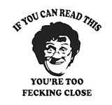 Mrs Brown's Boys - if you can read this you're too close. Car sticker vinyl bumper window funny decal jdm