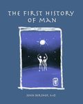 The First History of Man: 1